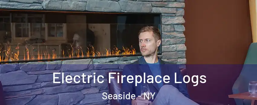 Electric Fireplace Logs Seaside - NY