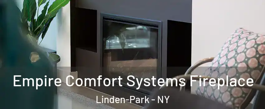 Empire Comfort Systems Fireplace Linden-Park - NY