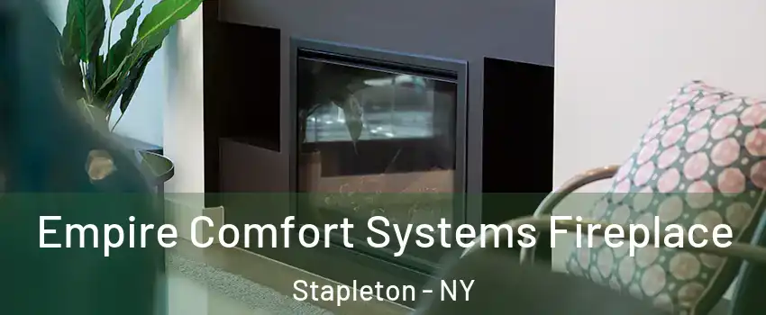 Empire Comfort Systems Fireplace Stapleton - NY