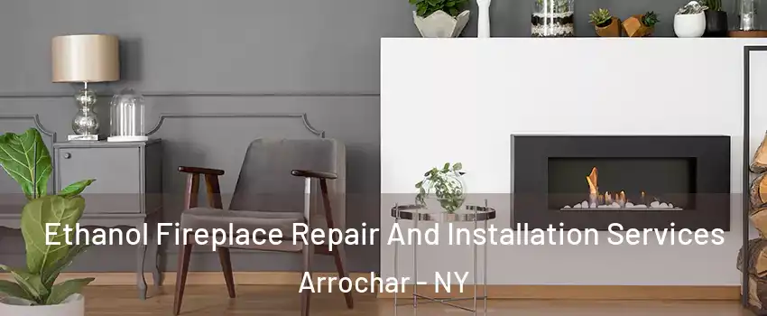 Ethanol Fireplace Repair And Installation Services Arrochar - NY