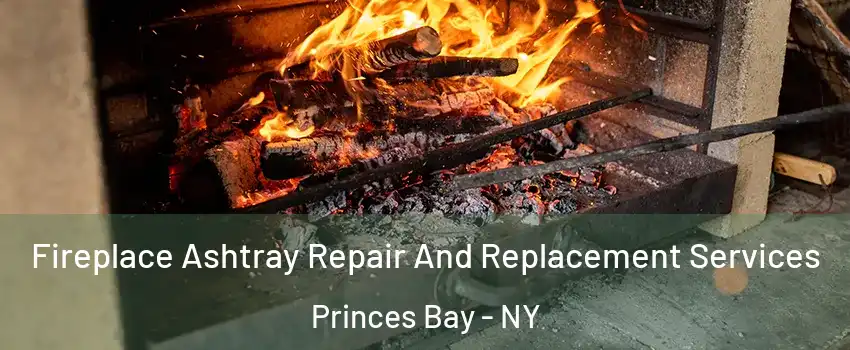 Fireplace Ashtray Repair And Replacement Services Princes Bay - NY