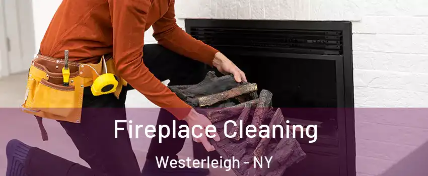 Fireplace Cleaning Westerleigh - NY