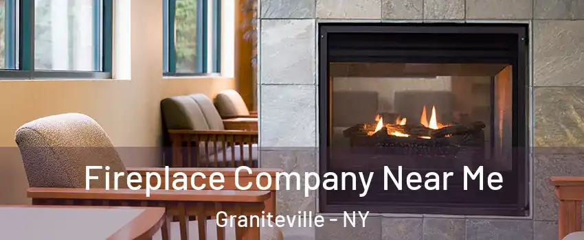 Fireplace Company Near Me Graniteville - NY