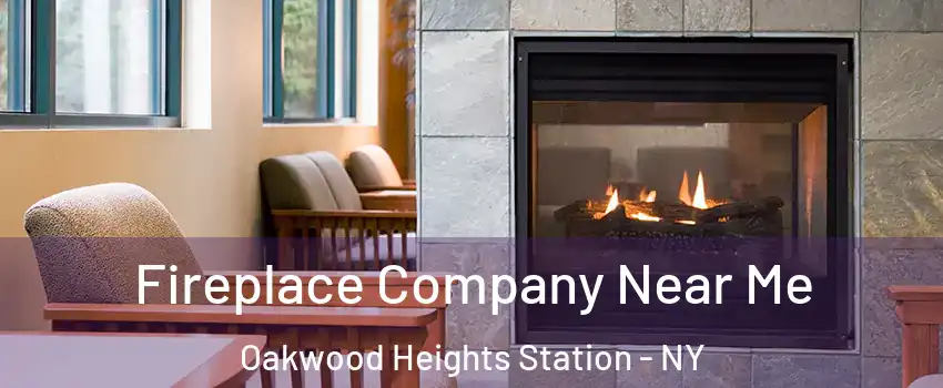 Fireplace Company Near Me Oakwood Heights Station - NY