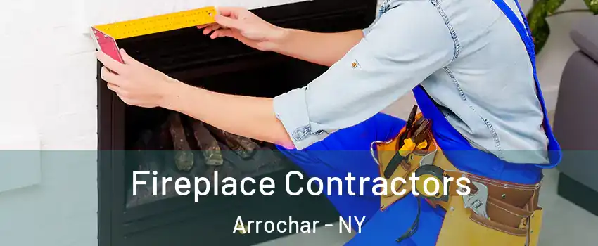 Fireplace Contractors Arrochar - NY