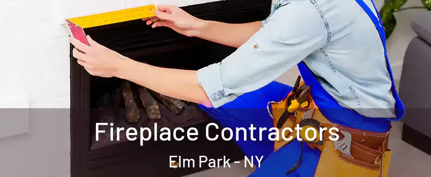 Fireplace Contractors Elm Park - NY