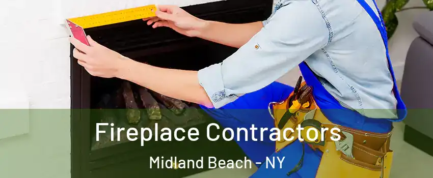 Fireplace Contractors Midland Beach - NY