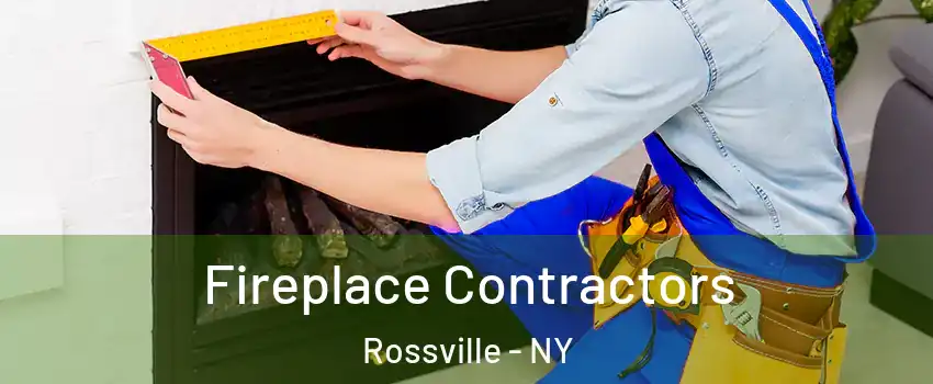 Fireplace Contractors Rossville - NY