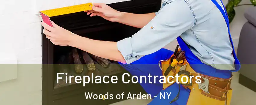 Fireplace Contractors Woods of Arden - NY