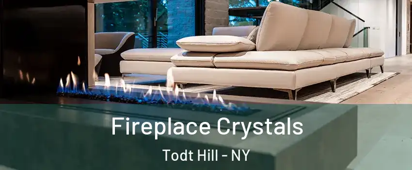 Fireplace Crystals Todt Hill - NY