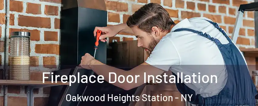 Fireplace Door Installation Oakwood Heights Station - NY