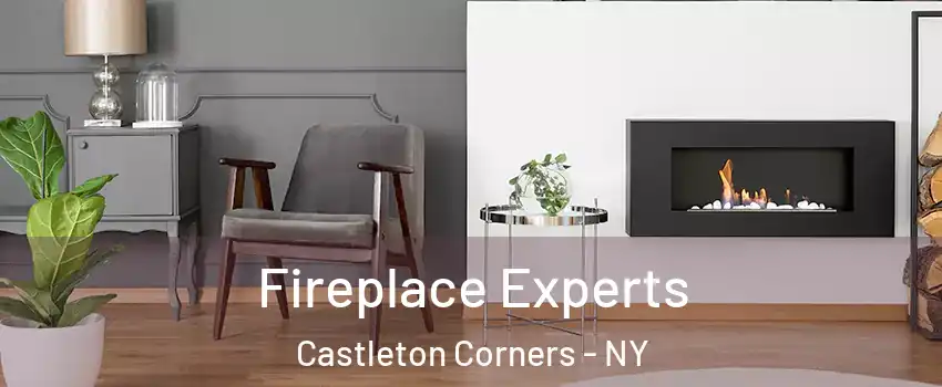 Fireplace Experts Castleton Corners - NY