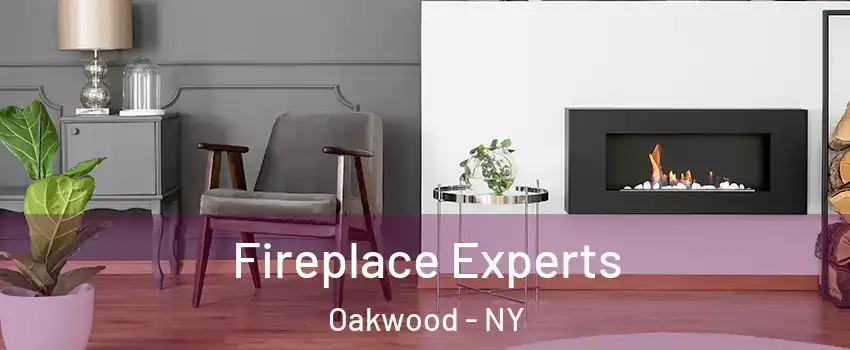 Fireplace Experts Oakwood - NY