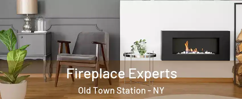 Fireplace Experts Old Town Station - NY