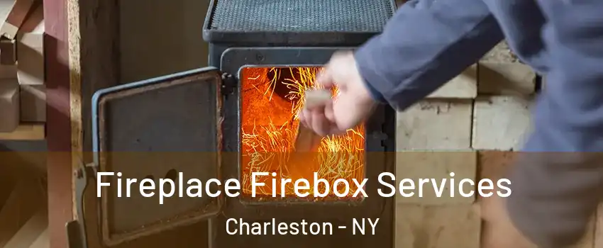 Fireplace Firebox Services Charleston - NY