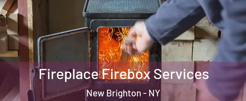 Fireplace Firebox Services New Brighton - NY