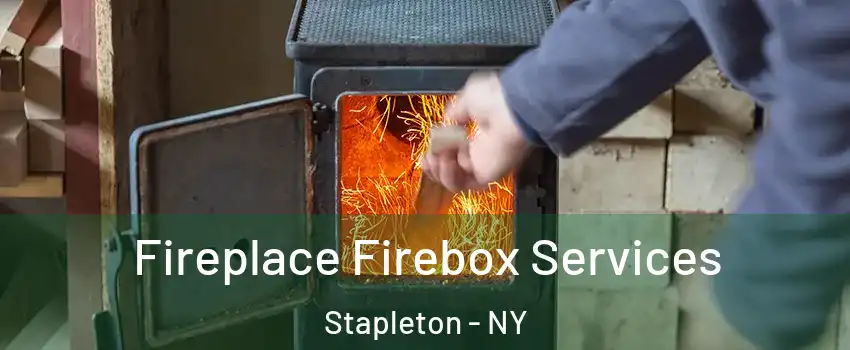 Fireplace Firebox Services Stapleton - NY