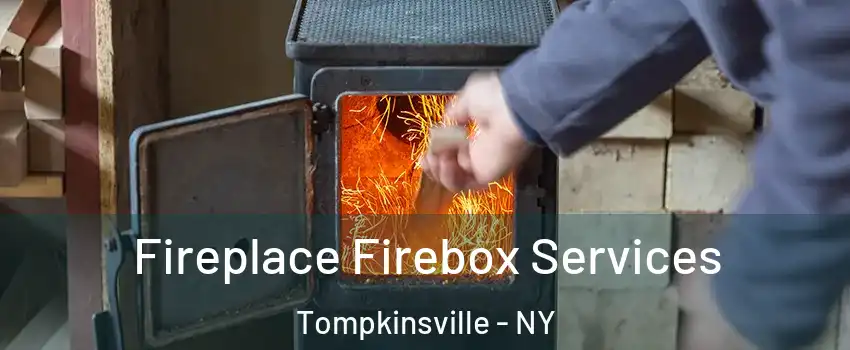 Fireplace Firebox Services Tompkinsville - NY