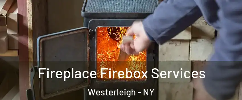 Fireplace Firebox Services Westerleigh - NY