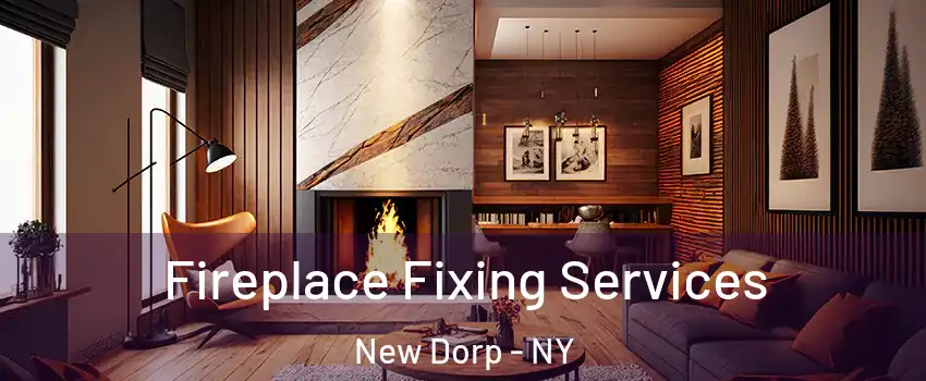 Fireplace Fixing Services New Dorp - NY