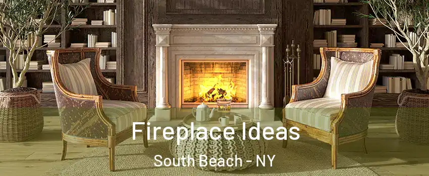 Fireplace Ideas South Beach - NY