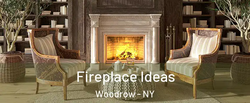 Fireplace Ideas Woodrow - NY