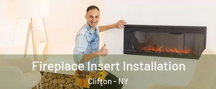 Fireplace Insert Installation Clifton - NY