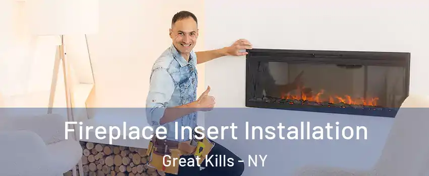 Fireplace Insert Installation Great Kills - NY