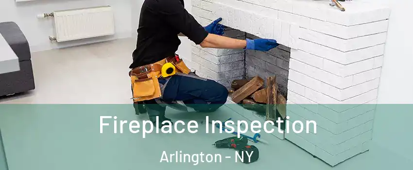 Fireplace Inspection Arlington - NY