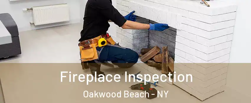 Fireplace Inspection Oakwood Beach - NY