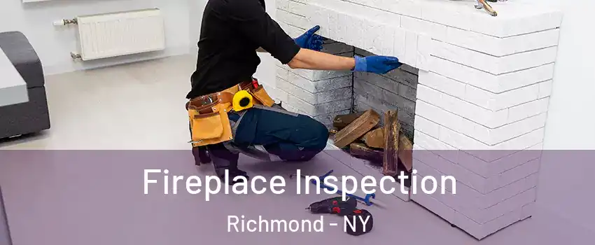 Fireplace Inspection Richmond - NY