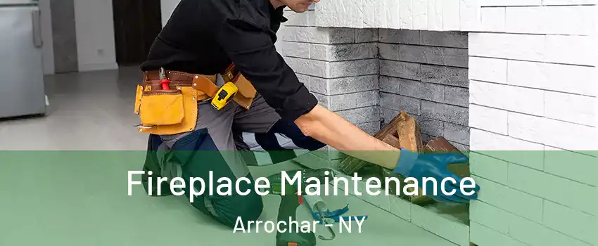 Fireplace Maintenance Arrochar - NY