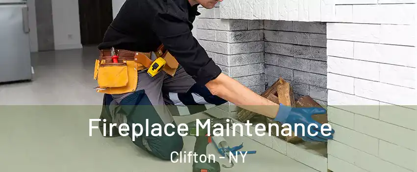 Fireplace Maintenance Clifton - NY