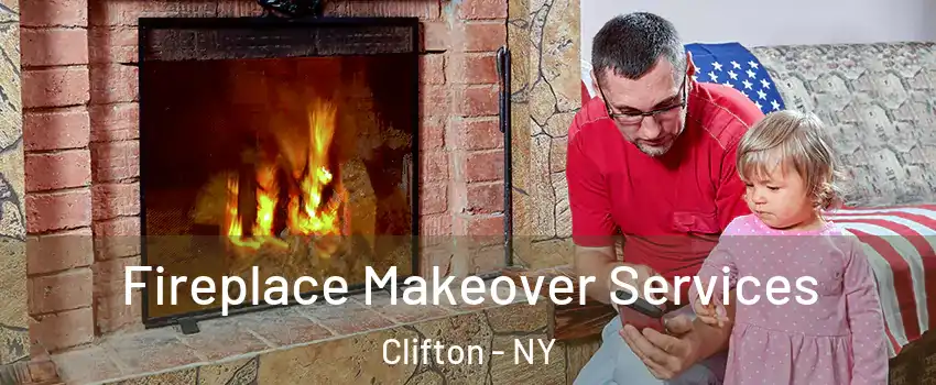 Fireplace Makeover Services Clifton - NY