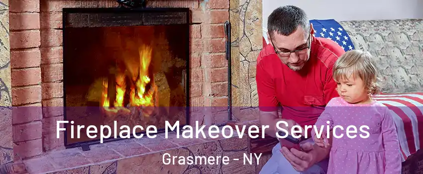 Fireplace Makeover Services Grasmere - NY