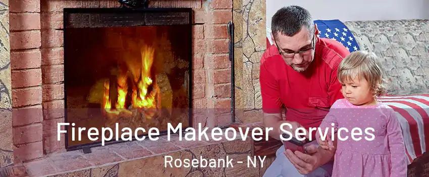 Fireplace Makeover Services Rosebank - NY