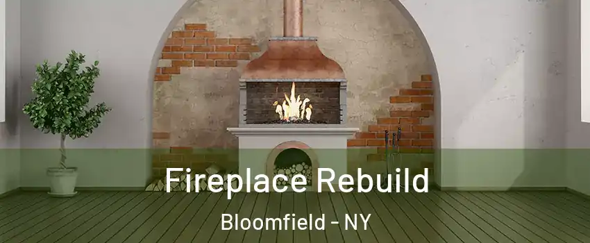 Fireplace Rebuild Bloomfield - NY