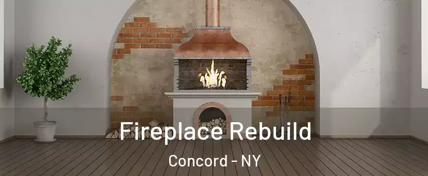 Fireplace Rebuild Concord - NY