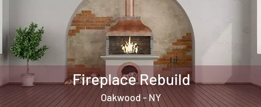 Fireplace Rebuild Oakwood - NY