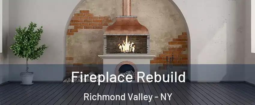 Fireplace Rebuild Richmond Valley - NY