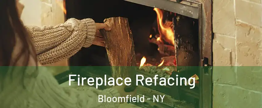 Fireplace Refacing Bloomfield - NY