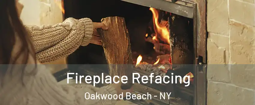 Fireplace Refacing Oakwood Beach - NY