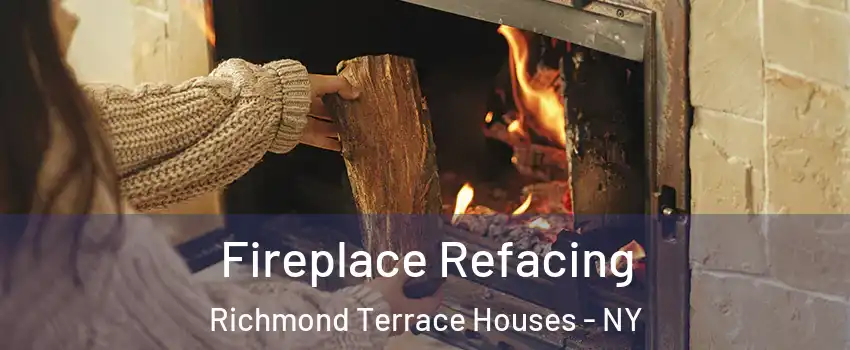 Fireplace Refacing Richmond Terrace Houses - NY