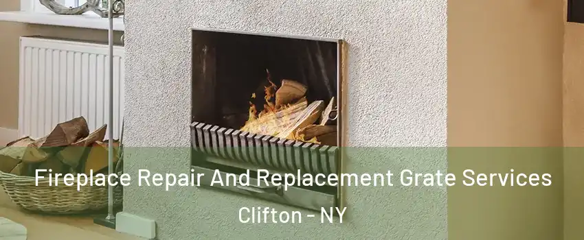 Fireplace Repair And Replacement Grate Services Clifton - NY