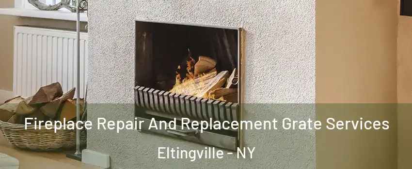 Fireplace Repair And Replacement Grate Services Eltingville - NY