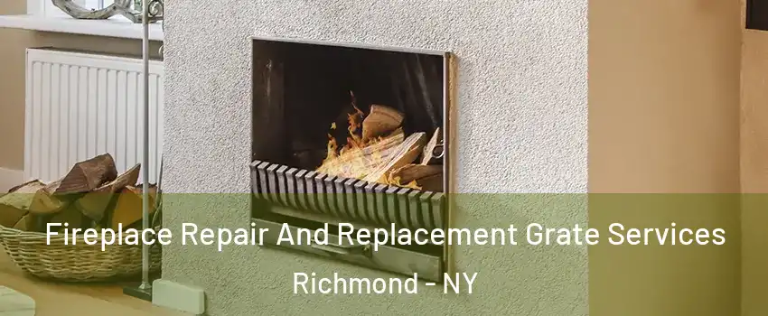 Fireplace Repair And Replacement Grate Services Richmond - NY