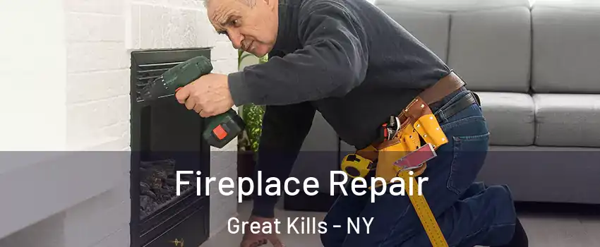 Fireplace Repair Great Kills - NY