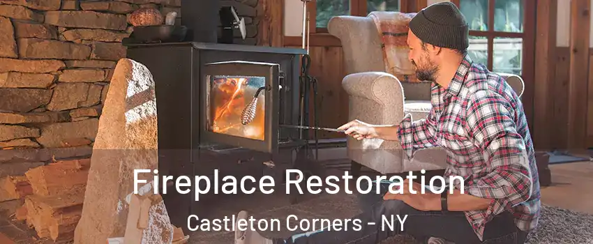 Fireplace Restoration Castleton Corners - NY