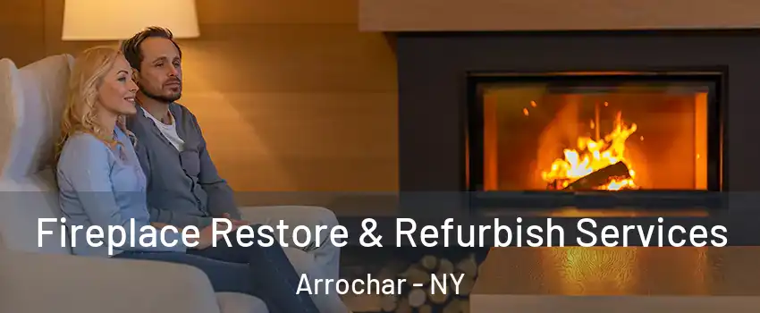 Fireplace Restore & Refurbish Services Arrochar - NY