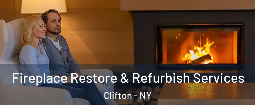 Fireplace Restore & Refurbish Services Clifton - NY